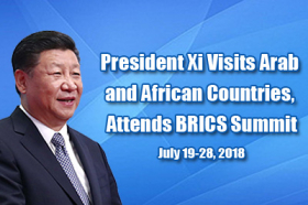 President Xi Visits Arab and African Countries, Attends BRICS Summit